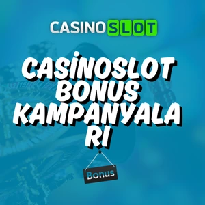 Casinoslot Bonus Kampanyaları